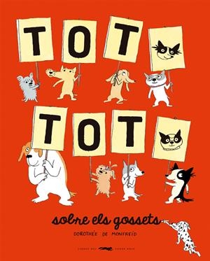 TOT, TOT, sobre els gossets | Dorothée de Monfreid | Cooperativa autogestionària