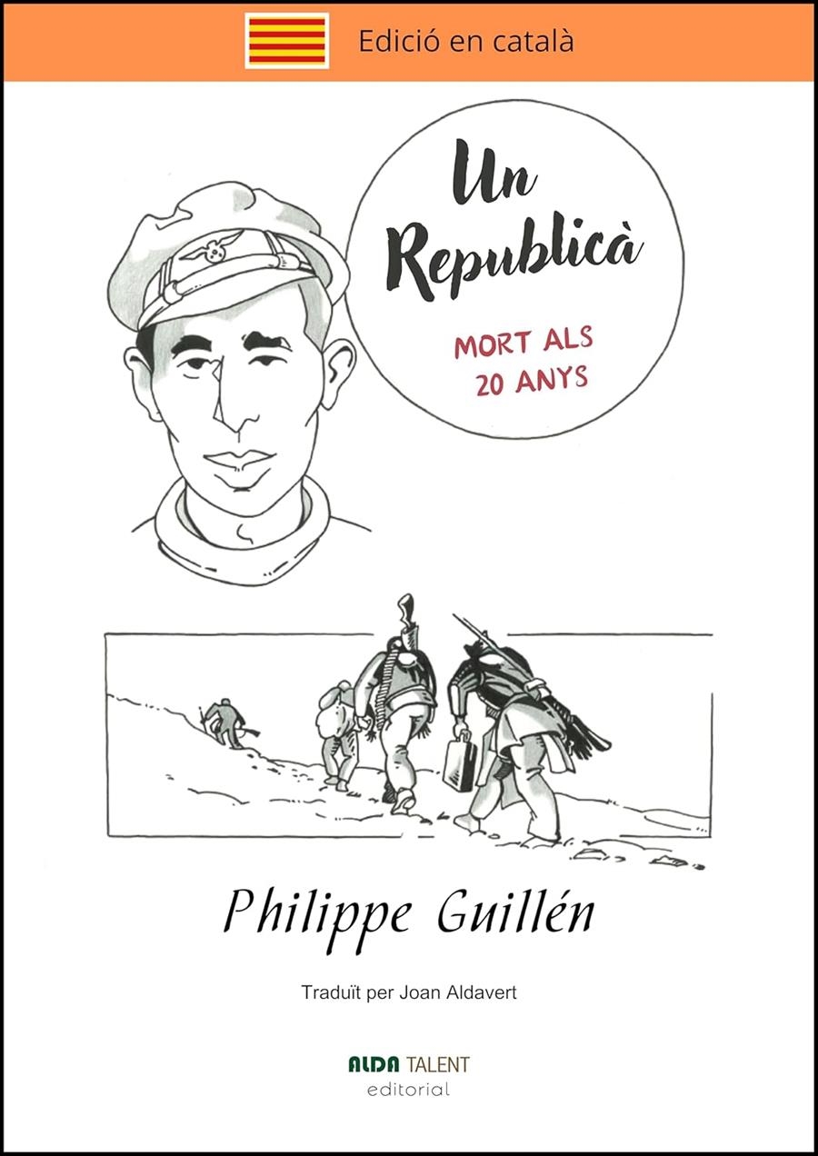 Un republicà. Mort als 20 anys | Guillén, Philippe | Cooperativa autogestionària