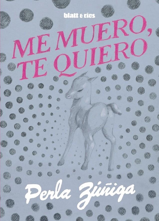 Me muero, te quiero | Zúñiga, Perla