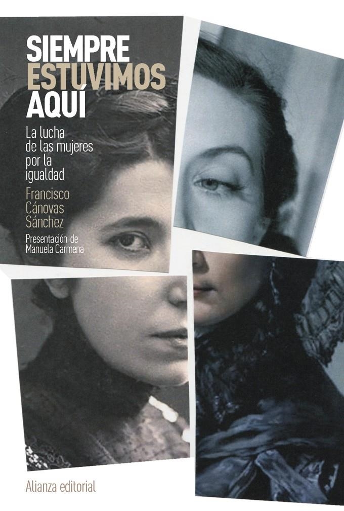 Siempre estuvimos aquí | Cánovas Sánchez, Francisco