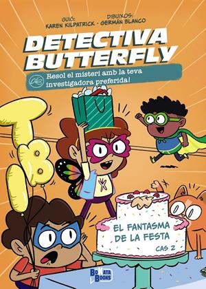 Detectiva Butterfly, Cas 2. El fantasma de la festa | Kilpatrick, Karen | Cooperativa autogestionària