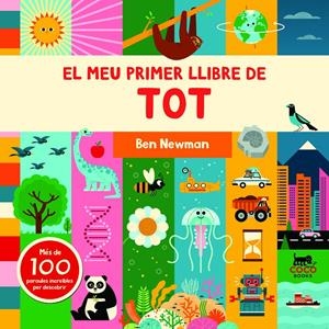 El meu primer llibre de tot | Newman, Ben | Cooperativa autogestionària