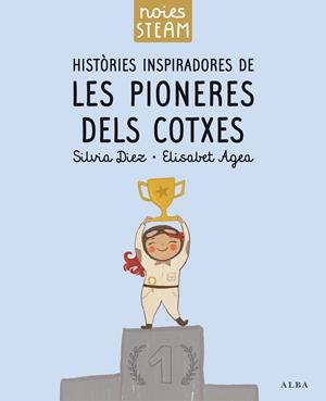 Històries inspiradores de les pioneres dels cotxes | Diez, Silvia; Agea, Elisabet | Cooperativa autogestionària