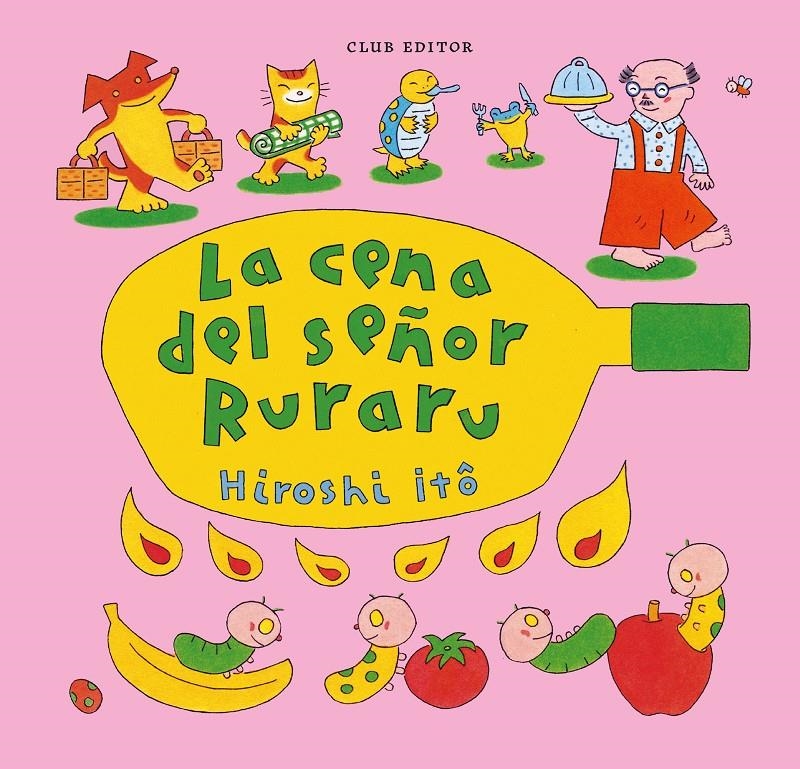 La cena del señor Ruraru | Itô, Hiroshi | Cooperativa autogestionària