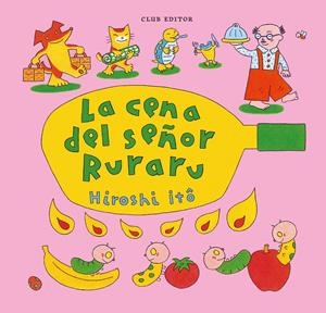 La cena del señor Ruraru | Itô, Hiroshi | Cooperativa autogestionària