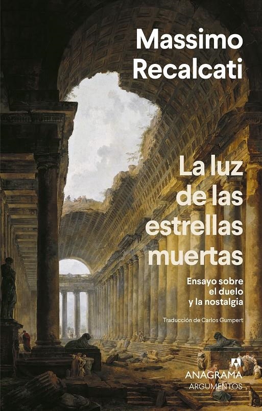 La luz de las estrellas muertas | Recalcati, Massimo