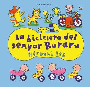 La bicicleta del senyor Ruraru | Itô, Hiroshi | Cooperativa autogestionària