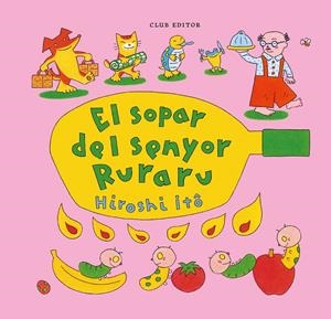 El sopar del senyor Ruraru | Itô, Hiroshi | Cooperativa autogestionària