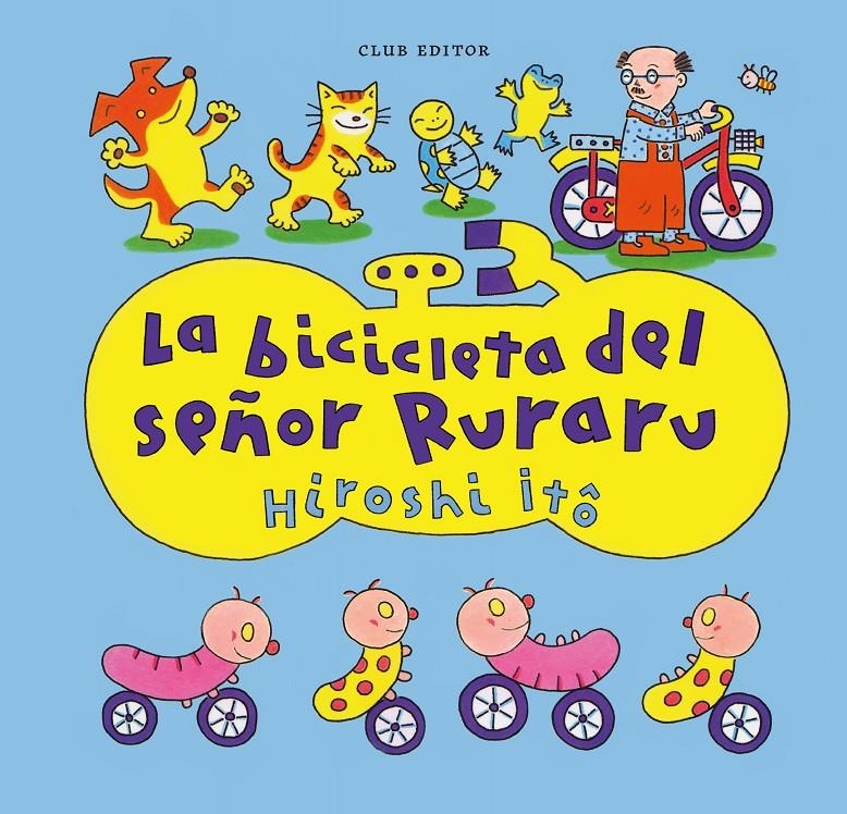 La bicicleta del señor Ruraru | Itô, Hiroshi | Cooperativa autogestionària