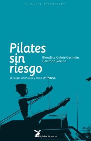 Pilates sin riesgo | Calais, Blandine | Cooperativa autogestionària
