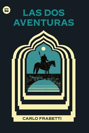 Las dos aventuras | Frabetti, Carlo