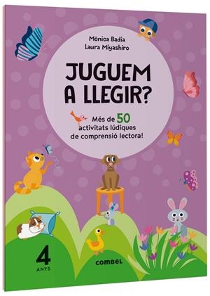 Juguem a llegir? Més de 50 activitats lúdiques de comprensió lectora! 4 anys | Badia Cantarero, Mònica | Cooperativa autogestionària