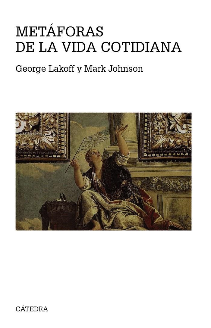 Metáforas de la vida cotidiana | Lakoff, George/Johnson, Mark