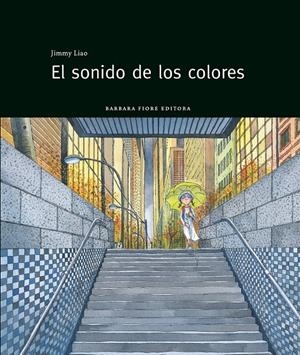 El sonido de los colores | Liao, Jimmy | Cooperativa autogestionària