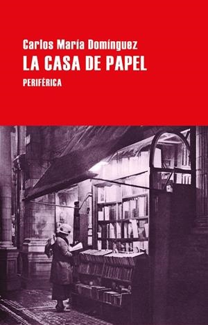 La casa de papel | Domínguez, Carlos María