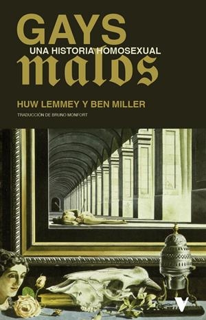 Gays malos | Lemmey, Huw; Miller, Ben | Cooperativa autogestionària
