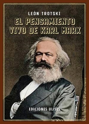 El pensamiento vivo de Karl Marx | Trotski, León | Cooperativa autogestionària