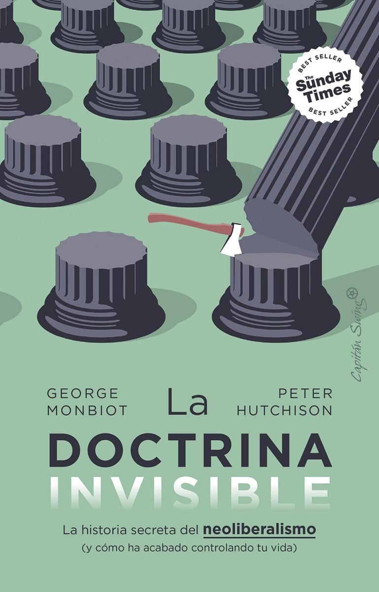 La doctrina invisible | Monbiot, George/Hutchison, Peter