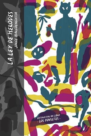 La ley de Herodes | Ibargüengoitia, Jorge | Cooperativa autogestionària