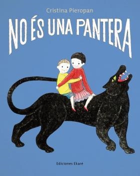 No és una pantera | Cristina Pieropan | Cooperativa autogestionària
