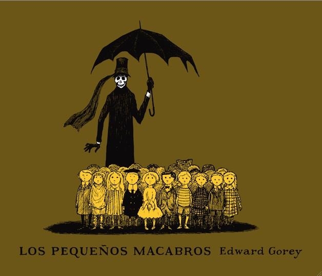 Los pequeños macabros | Gorey, Edward