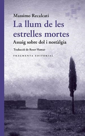 La llum de les estrelles mortes | Recalcati, Massimo