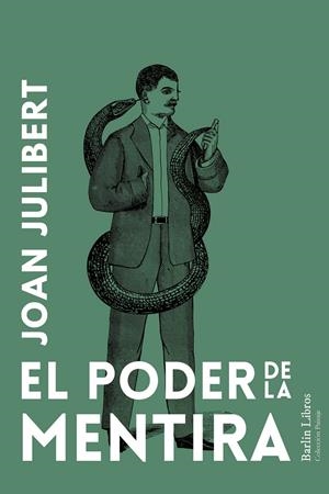 El poder de la mentira | Julibert, Joan