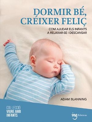 Dormir bé, créixer feliç | Blanning, Adam | Cooperativa autogestionària