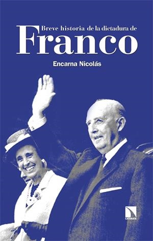 Breve historia de la dictadura de Franco | Nicolás, Encarna