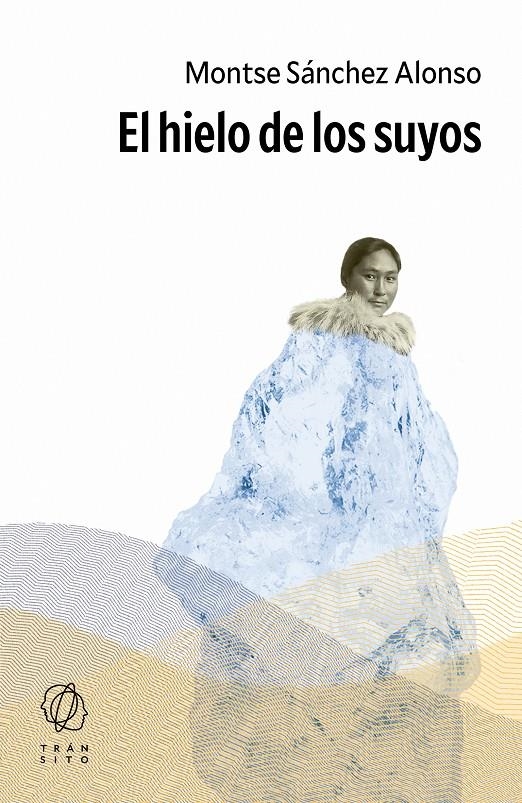El hielo de los suyos | Sánchez Alonso, Montse | Cooperativa autogestionària