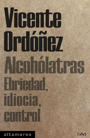 Alcohólatras | Ordóñez Roig, Vicente | Cooperativa autogestionària