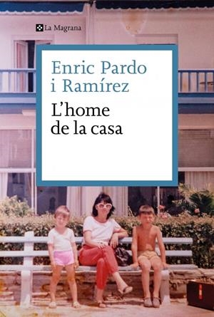L'home de la casa | Pardo, Enric | Cooperativa autogestionària