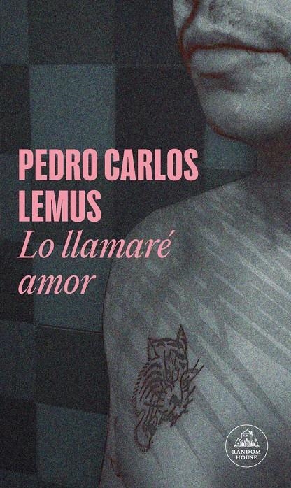 Lo llamaré amor (Mapa de las lenguas) | Lemus, Pedro Carlos