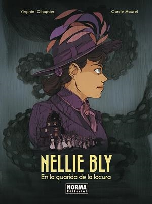 Nellie Bly. En la guarida de la locura | OLLAGNIER, VIRGINIE/MAUREL, CAROLE | Cooperativa autogestionària