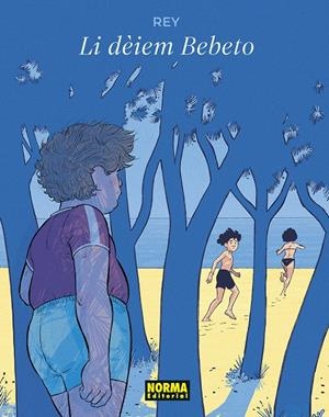 Li deiem Bebeto | Rey, Javier | Cooperativa autogestionària