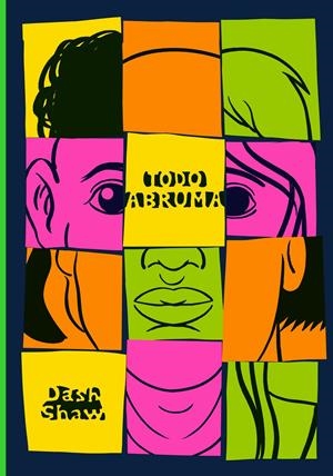 Todo abruma | Shaw, Dash | Cooperativa autogestionària