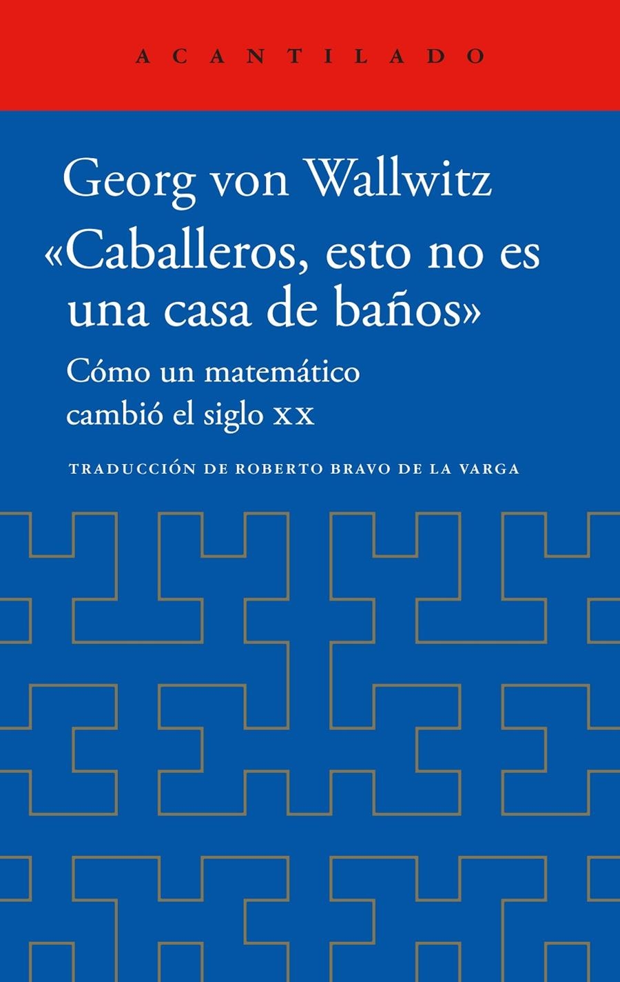«Caballeros, esto no es una casa de baños» | Von Wallwitz, Georg | Cooperativa autogestionària