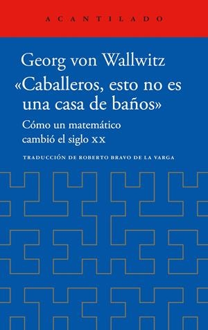 «Caballeros, esto no es una casa de baños» | Von Wallwitz, Georg | Cooperativa autogestionària