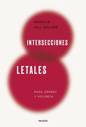Intersecciones letales | Hill Collins, Patricia | Cooperativa autogestionària