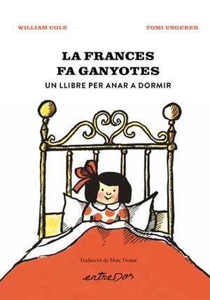 La Frances fa ganyotes | Cole, William; Ungerer, Tomi | Cooperativa autogestionària