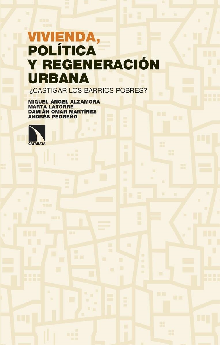 ¿Castigar los barrios pobres? | Alzamora, Miguel Ángel/Latorre, Marta/Martínez, Damián/Pedreño, Andrés