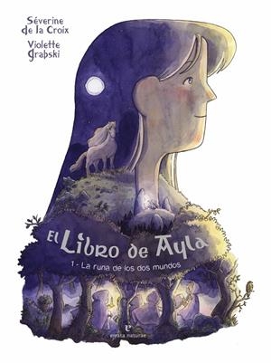 El libro de Ayla | de la Croix, Séverine | Cooperativa autogestionària