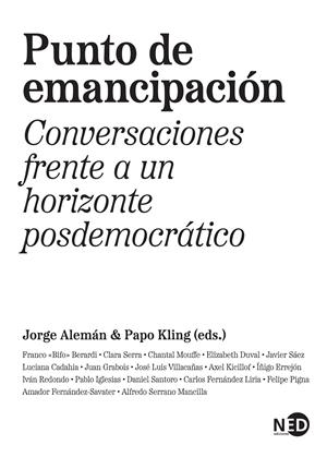 Punto de emancipación | Bifo Berardi, Franco/Serra, Clara/Mouffe, Chantal/Duval, Elizabeth/Sáez, Javier/Cadahia, Luciana/Gra | Cooperativa autogestionària