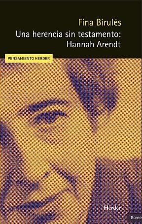 Una herencia sin testamento: Hannah Arendt | Birulés Bertrán, Fina | Cooperativa autogestionària