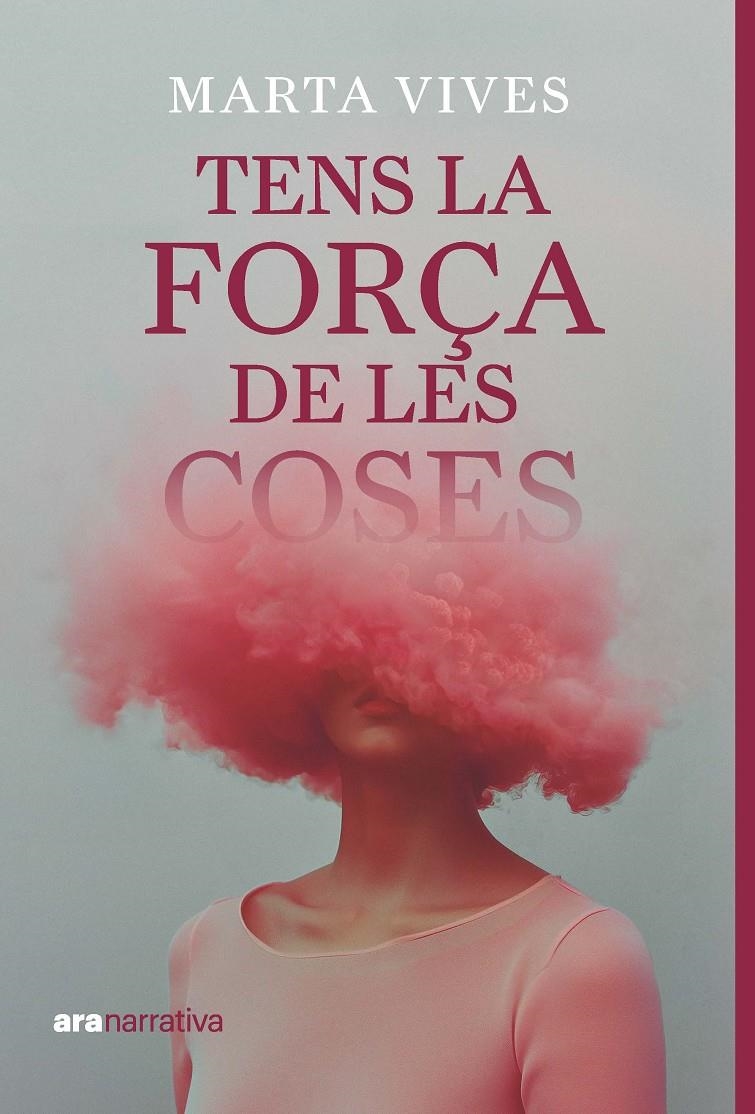Tens la força de les coses | Vives Masdeu, Marta | Cooperativa autogestionària