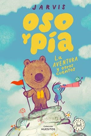 Oso y Pía vol.3: La aventura y otros cuentos | Jarvis | Cooperativa autogestionària