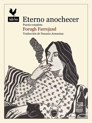 Eterno anochecer | Farrojzad, Fourugh