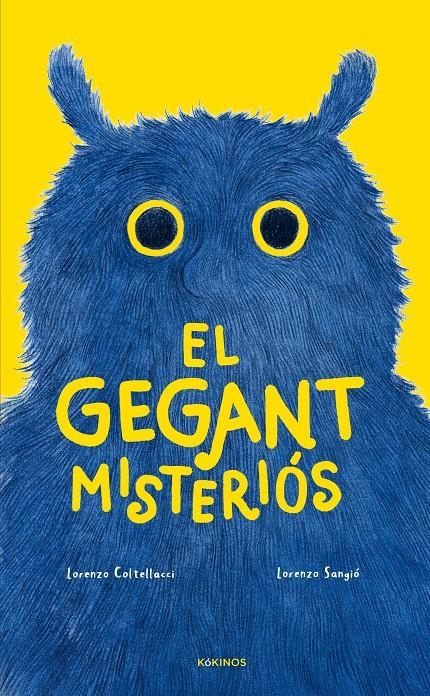 El gegant misteriós | Coltellacci, Lorenzo | Cooperativa autogestionària