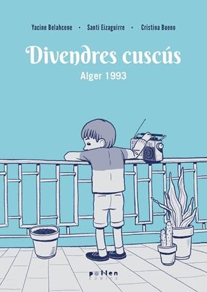 Divendres cuscús | Belahcene, Yacine