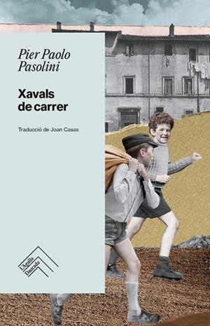 Xavals de carrer | Pasolini, Pier Paolo | Cooperativa autogestionària